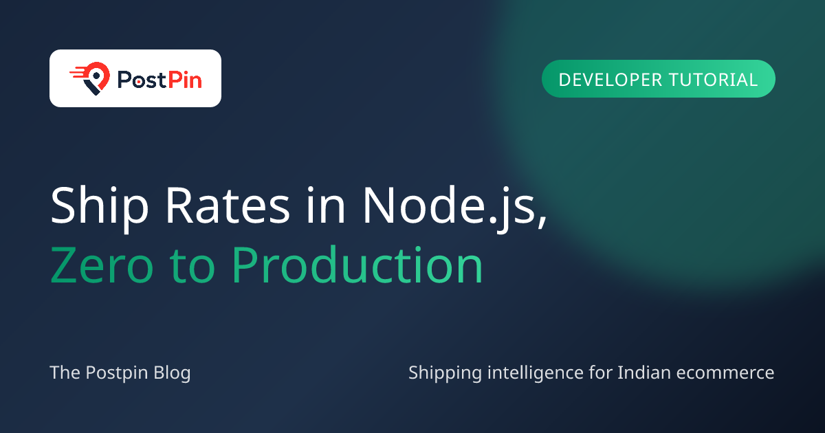 Integrating a Shipping Rate API in Node.js: The Complete Walkthrough