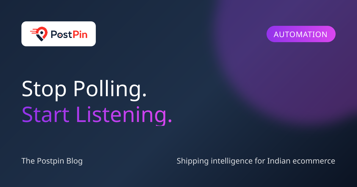 Shipping Webhooks: Automate Your Logistics Stack with Real-Time Events